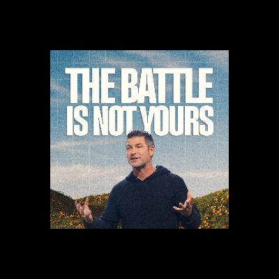 The Battle Is Not Yours | Scott Baugh The Battle Is Not Yours | Scott Baugh