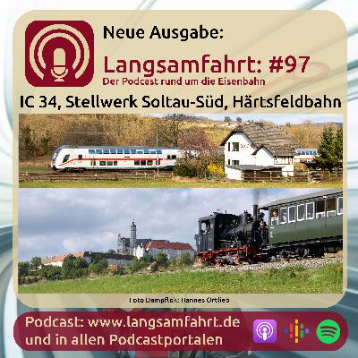 Langsamfahrt: #97 - IC 34, Stellwerk Soltau-Süd, Härtsfeldbahn
