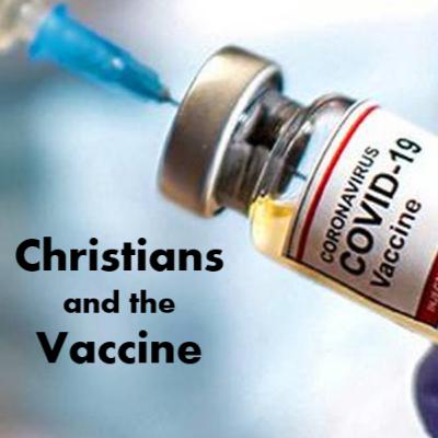 Christians and the Vaccine: An Important Resource for Disciples Christians and the Vaccine: An Important Resource for Disciples