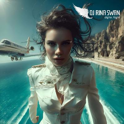 DJ RINA SWAN - Digital Flight Podcast #52