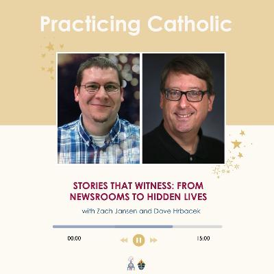 Stories that witness: From newsrooms to hidden lives (with Dave Hrbacek and Zach Jansen)
