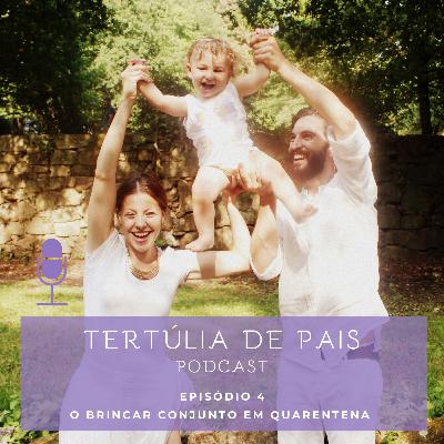 #4// O brincar conjunto em quarentena