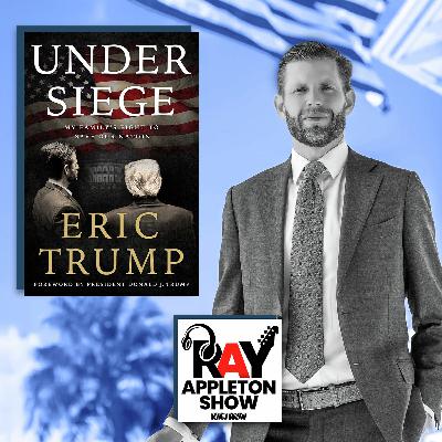 Eric Trump: The Story Behind "Under Siege"