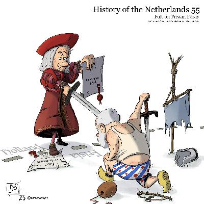 55 - Full on Frisian Foray: Freedom and Foreign Frenemies in the 15th Century