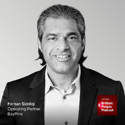 Farhan Siddiqi: BayPine Operating Partner’s Timeless Ideas on our Technological Future – And a Provocative One Too | E11 Farhan Siddiqi: BayPine Operating Partner’s Timeless Ideas on our Technological Future – And a Provocative One Too | E11
