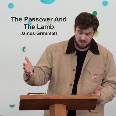 The Passover And The Lamb The Passover And The Lamb