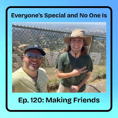 Ep. 120: Making Friends as an Adult