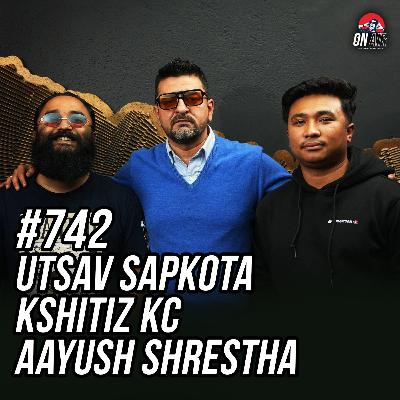 #742 - Utsav Sapkota, Kshitiz KC & Aayush Shrestha #742 - Utsav Sapkota, Kshitiz KC & Aayush Shrestha