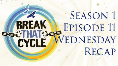 Ep.11 Wednesday Recap: Roles, Entitlement & Encouragement in Relationships Ep.11 Wednesday Recap: Roles, Entitlement & Encouragement in Relationships