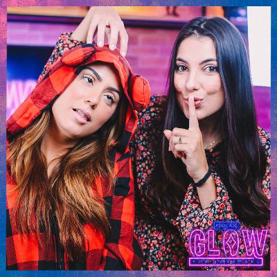 SWEET CAROL E O INTRIGANTE MUNDO DO ASMR - GLOW PODCAST #005