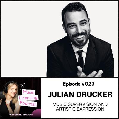 Julian Drucker: Music Supervision and Artistic Expression