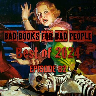 Episode 82: Best of 2024 Episode 82: Best of 2024