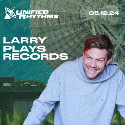 Unified Rhythms - Larry Plays Records - 05 Dec 24