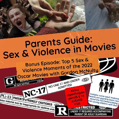 Bonus Episode: Top 5 Sex & Violence Moment of the 2022 Oscars Movies with Gordon McNulty