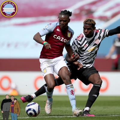 BERTRAND TRAORE STUNNER AGAINST UNITED - ASTON VILLA 1-3 MAN UNITED - The Villa Filler Podcast S5#61