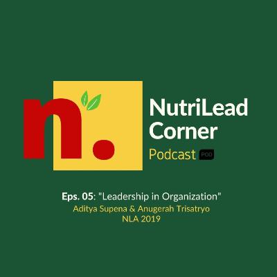 Eps. 05: "Leadership in Organization"