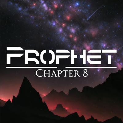 Prophet | Chapter 8
