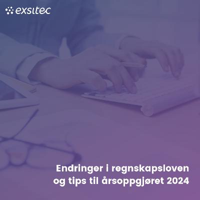 77. Endringer i regnskapsloven og tips til årsoppgjøret 2024