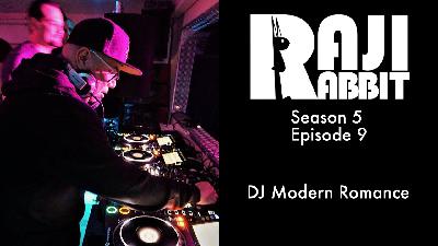 Raji Rabbit Show Season 5 Episode 9 - DJ Modern Romance