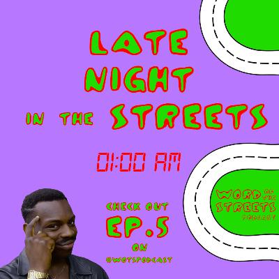 Ep 5. Late night in the streets with Anur & Saleh.