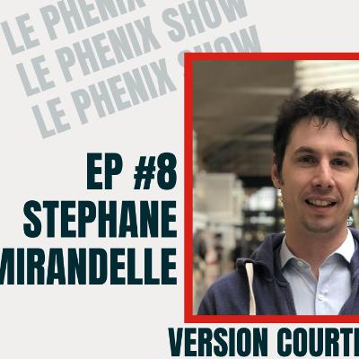 Le Phenix Show EP.8 - Version courte - Stephane Mirandelle / Fiche métier Le Phenix Show EP.8 - Version courte - Stephane Mirandelle / Fiche métier