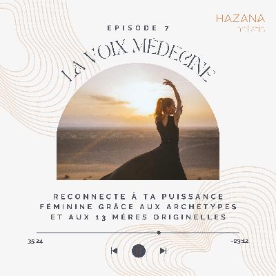 Reconnecte à ta Puissance Féminine grâce aux Archétypes et aux 13 Mères Originelles Reconnecte à ta Puissance Féminine grâce aux Archétypes et aux 13 Mères Originelles