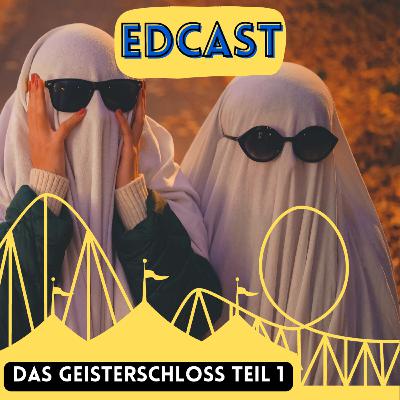 #010 - Das Geisterschloss: Teil 1