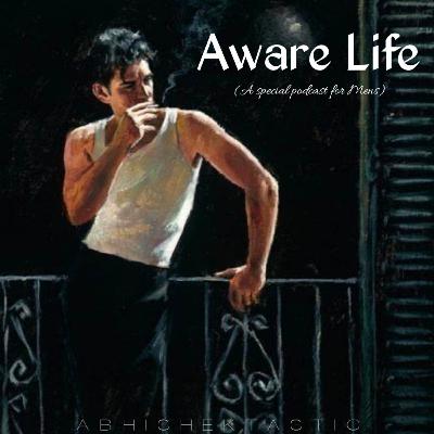 Aware life