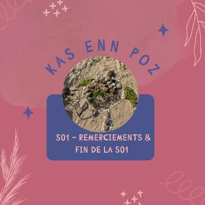 Kas Enn Poz : Fin de la 1ère saison Kas Enn Poz : Fin de la 1ère saison