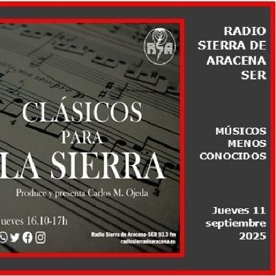 J 11/9/25 - CLÁSICOS PARA LA SIERRA nº 653 - “Compositores menos conocidos"