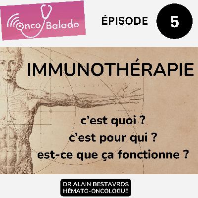 GEN 5 - IMMUNOTHÉRAPIE: C'EST QUOI? POUR QUI? ÇA FONCTIONNE? GEN 5 - IMMUNOTHÉRAPIE: C'EST QUOI? POUR QUI? ÇA FONCTIONNE?