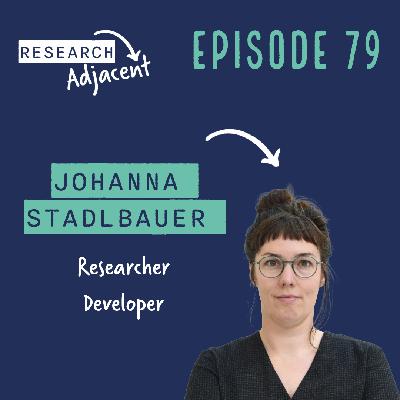Johanna Stadlbauer, Researcher Developer (Episode 79)
