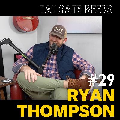 Episode 29 - All About Ryan Thompson (Part 1)