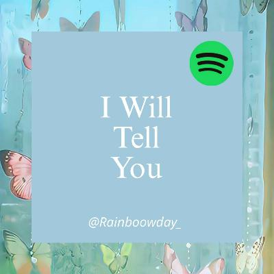 62 : I Will Tell You