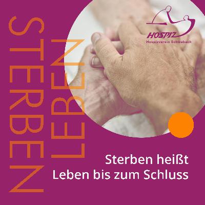 The Days, Weeks, Months After - wie begleitet der Hospizverein Schwabach trauernde Menschen?