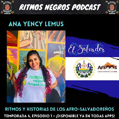 4.1. Conozcan a Ana Yency - ¡Ritmos y Historias de los Afro-Salvadoreños! 4.1. Conozcan a Ana Yency - ¡Ritmos y Historias de los Afro-Salvadoreños!
