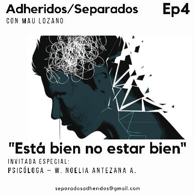 "ESTÁ BIEN NO ESTAR BIEN"