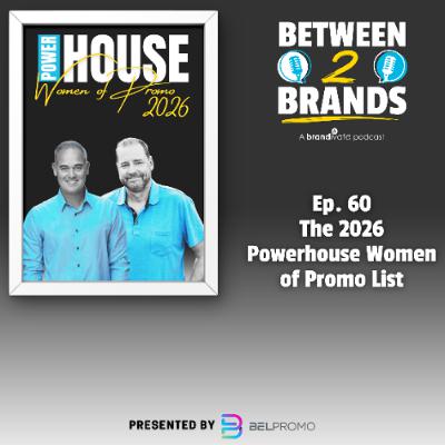 Ep. 60 - 2026 Powerhouse Women of Promo List