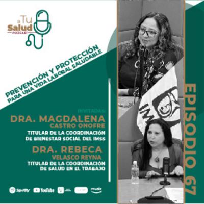 EP 67: Prevención y protección para una vida laboral saludable