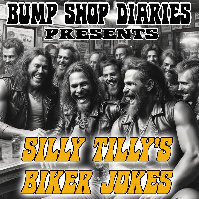 #029 - SILLY TILLY'S BIKER JOKES