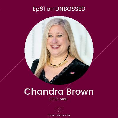 E61 - Interview with Chandra Brown, CEO of MxD