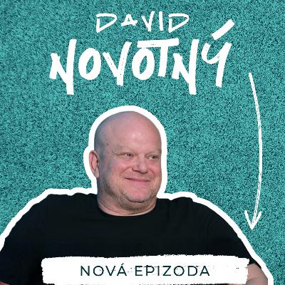 DAVID NOVOTNÝ - Pro většinu lidí jsem víc kužel, než Novotný. I 01