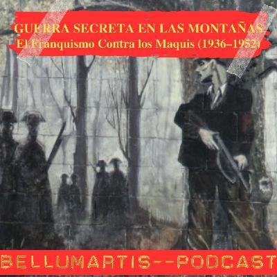 GUERRA SECRETA EN LAS MONTAÑAS: El Franquismo Contra los Maquis (1936–1952) **Miguel Jarque** - Acceso anticipado