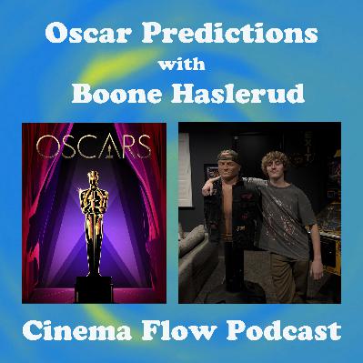 Oscar Predictions (with Boone Haslerud)