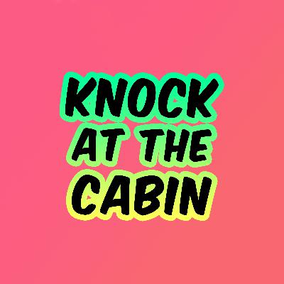 #10 Knock at the cabin (2023) mit K.W. Brandenburg & Ian Ritterskamp #10 Knock at the cabin (2023) mit K.W. Brandenburg & Ian Ritterskamp