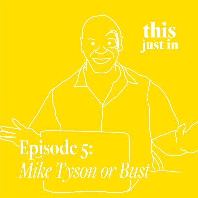 Mike Tyson or Bust