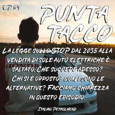 #9 L'accordo sulla vendita di sole auto EV dal 2035 è saltato.. E ora?