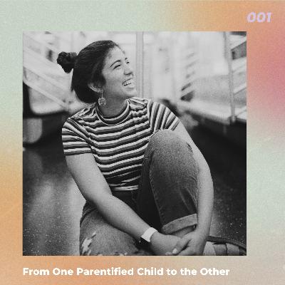 One Parentified Kid to Another | The Hidden Pages Podcast