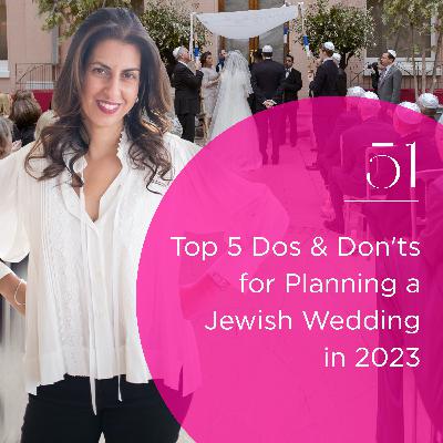 Top 5 Dos & Don'ts for Planning a Jewish Wedding in 2023