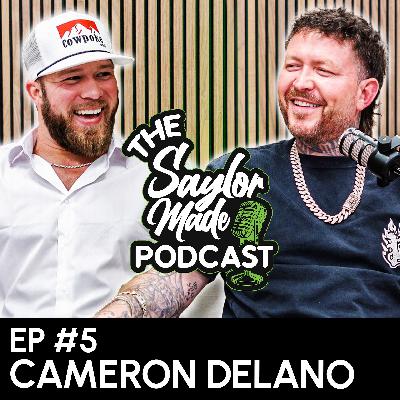 SAYLORMADE PODCAST EP5 - From Bull Riding to Bare Knuckles: Cameron Delano's Wildest Ride Yet!!! SAYLORMADE PODCAST EP5 - From Bull Riding to Bare Knuckles: Cameron Delano's Wildest Ride Yet!!!